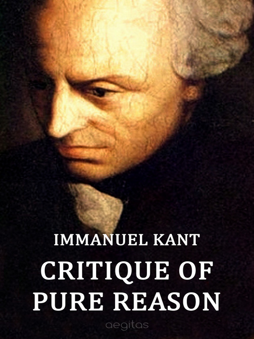 Title details for Critique of Pure Reason by Immanuel Kant - Available
